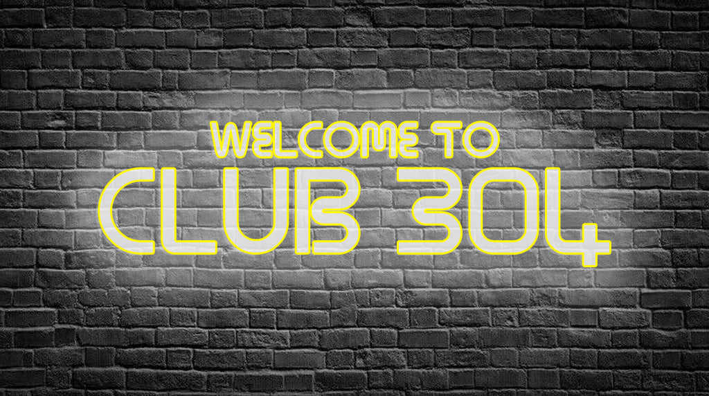 Club 304 - Learn about our new loyalty Scheme!