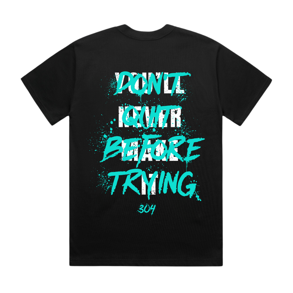 Don't Quit Before Trying Heavy T-Shirt Black