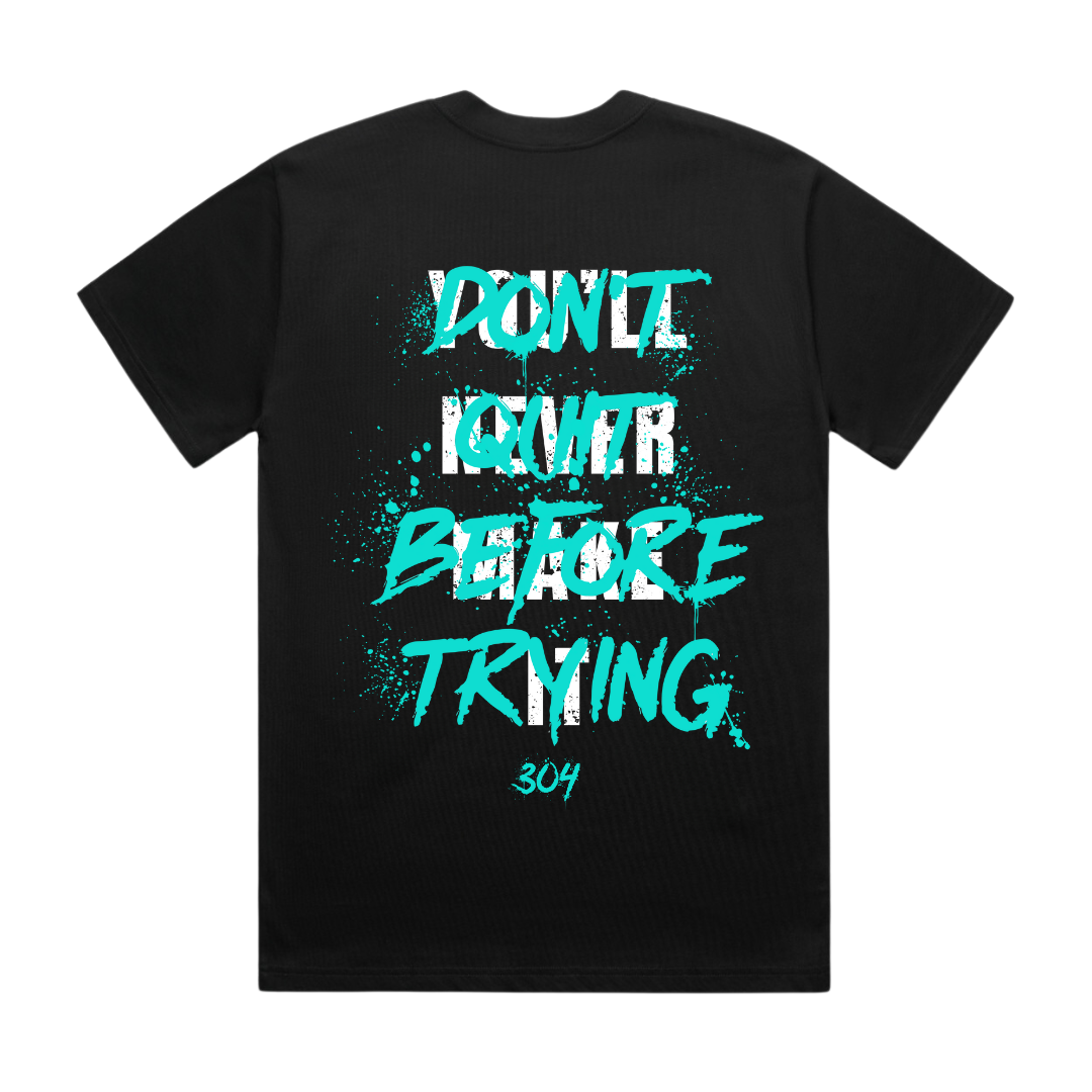 Don't Quit Before Trying Heavy T-Shirt Black