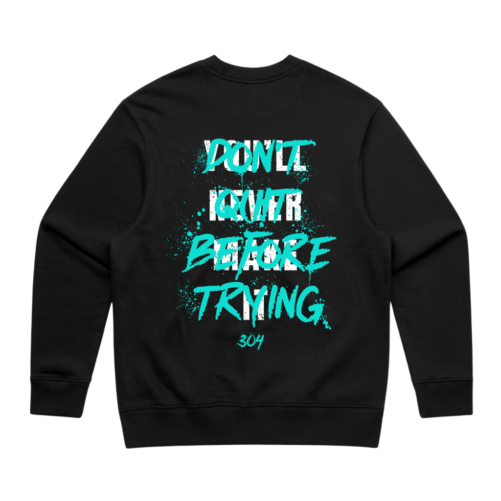 Don't Quit Before Trying Heavy Sweater Black