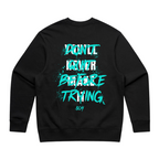 Don't Quit Before Trying Heavy Sweater Black