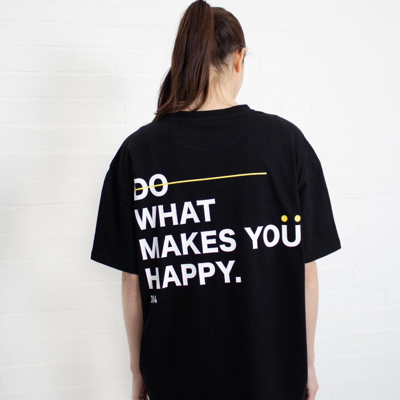 304 Womens Do What Makes You Happy T-Shirt Black (Oversized)