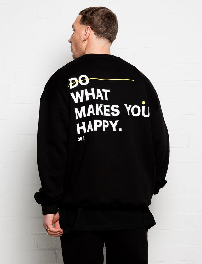 304 Mens Do What Makes You Happy Oversized Sweatshirt Black