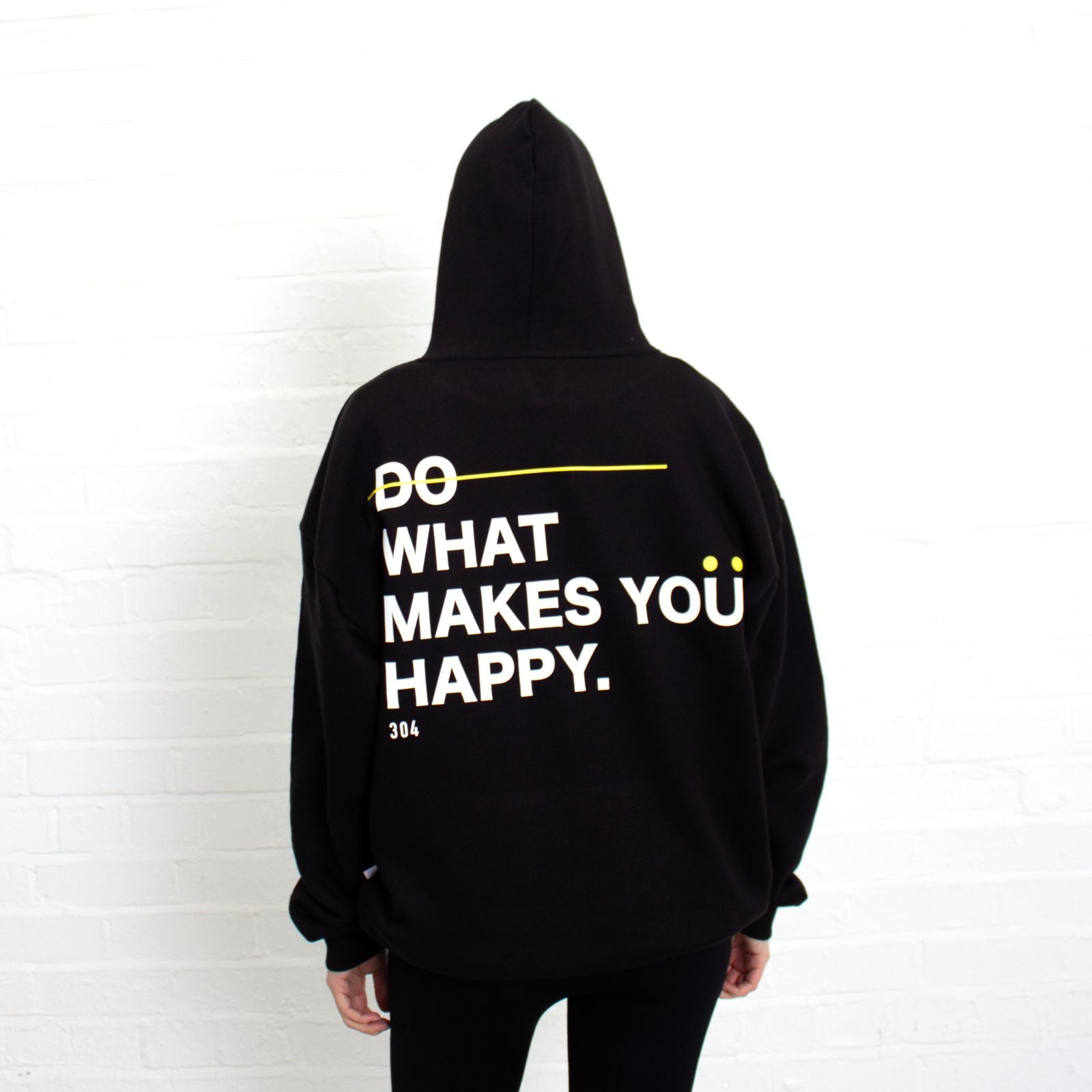 304 Womens Do What Makes You Happy Hoodie Black (oversized)